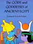 The Gods and Goddesses of Ancient Egypt