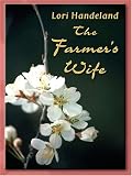 The Farmer's Wife (Harlequin Superromance No. 1099)