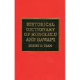 Historical Dictionary of Honolulu and Hawai'i by  Robert D. Craig