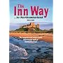 The Inn Way...to Northumberland: The Complete and Unique Guide to a Circular Walk in Northumberland