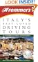 Frommer's Italy's Best-Loved Driving Tours