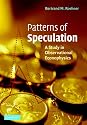 Patterns of Speculation: A Study in Observational Econophysics