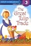 The Great Tulip Trade (Step into Reading)