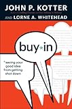 Buy-in : saving your good idea from being shot down