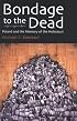 Bondage to the Dead: Poland and the Memory of the Holocaust (Modern Jewish History)