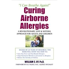 Curing Airbourne Allergies: A Revolutionary, Safe and Natural Approach for Adults and Children