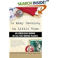 So Many Enemies, So Little Time: An American Woman in All the Wrong Places