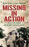 Missing in Action: The 50 Year Search for Irelands Missing Soldier