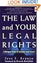 The Law and Your Legal Rights/A Ley y Sus Derechos Legales: A Bilingual Guide to Everyday Legal Issues/Un Manual Bilingue Para Asuntos Legales Cotidianos