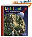 Meyer. Die kleine Kinderbibliothek - Licht an!: Licht an! Leben im Dschungel: Band 14