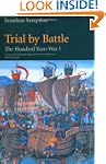 Trial by Battle: The Hundred Years Wa...