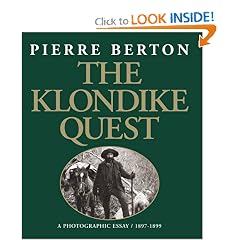 The Klondike Quest: A Photographic Essay 1897-1899