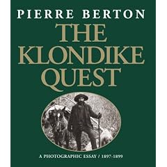 The Klondike Quest: A Photographic Essay 1897-1899