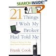 21 Things I Wish My Broker Had Told Me: Practical Advice for New Real Estate Professionals.