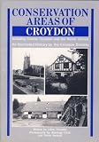 Conservation areas of Croydon : including central Croydon and the Parish Church : an illustrated history by the Croydon Society