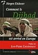 Comment le Djihad est arriv� en Europe