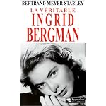La V?ritable Ingrid Bergman book cover