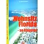Insider Ratgeber USA: Wohnsitz Florida - so klappts!