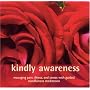 Kindly Awareness: Managing Pain, Illness, and Stress with Guided Mindfulness Meditation