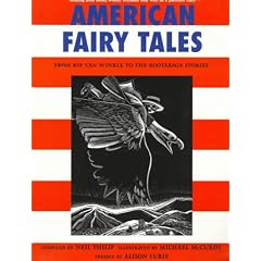 American Fairy Tales: From Rip Van Winkle to the Rootabaga Stories