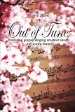 Out of Tune: Featuring gospel singing amateur sleuth, Alexandra Walters
