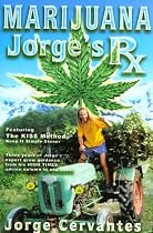 Marijuana: Jorge's RX