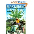 Marijuana: Jorge's RX