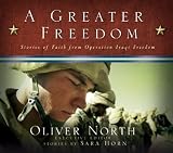 A Greater Freedom: Stories of Faith from Operation Iraqi Freedom