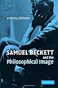 Samuel Beckett and the Philosophical Image