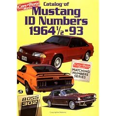 Catalog of Mustang Id Numbers 1964 1/2-93 (Cars & Parts Magazine Matching Numbers Series)
