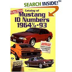 Catalog of Mustang ID Numbers 1964 1/2-93 (Cars & Parts Magazine Matching Numbers Series) (Cars & Parts Magazine Matching Numbers Series)