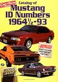 Catalog of Mustang ID Numbers 1964 1/2-93 (Cars & Parts Magazine Matching Numbers Series) (Cars & Parts Magazine Matching Numbers Series)