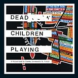 Dead Children Playing: A Picture Book (Radiohead)