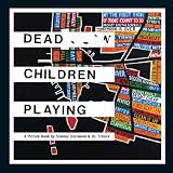Dead Children Playing: A Picture Book (Radiohead)