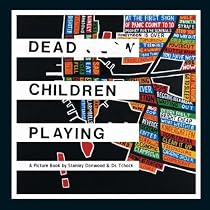 Dead Children Playing: A Picture Book (Radiohead)
