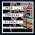Dead Children Playing: A Picture Book (Radiohead)