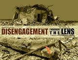 Disengagement Through the Lens: A Glimpse at Gush Katif Before and After