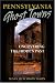 Pennsylvania Ghost Towns: Uncovering the Hidden Past