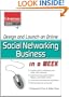 Design and Launch an Online Social Networking Business in a Week (Entrepreneur Magazine's Click Starts)