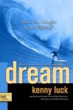 Dream: Have You Caught God's Vision? (God's Man Series)