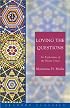 Loving the Questions: An Exploration of the Nicene Creed