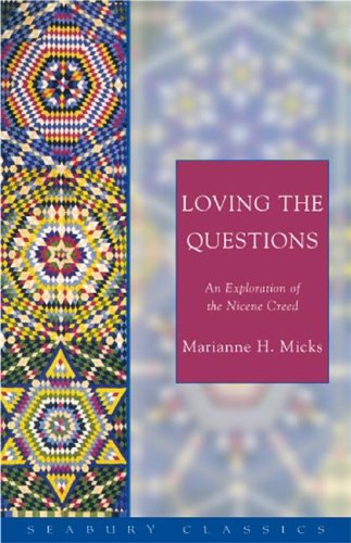 Loving the Questions: An Exploration of the Nicene Creed under Catechisms in The Books Store