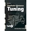 Zweitakt-Motoren-Tuning, Tl.2: TEIL 2