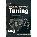 Zweitakt-Motoren-Tuning, Tl.2: TEIL 2