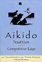 Aikido: Tradition and the Competitive Edge