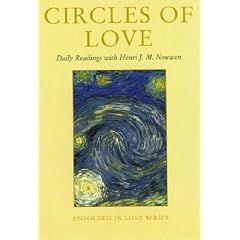 Circles of Love: Daily Readings with Henri J. M. Nouwen (Enfolded in Love)