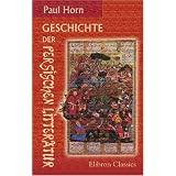 Geschichte der persischen Litteraturvon "Paul Horn"