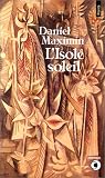 L\'isolé soleil: Roman
