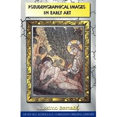 Pseudepigraphical Images in Early Art (Dead Sea Scrolls & Christian Origins Library) (Dead Sea Scrolls & Christian Origins Library)