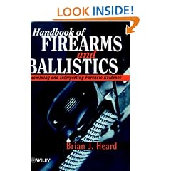 Handbook of Firearms and Ballistics: Examining and Interpreting Forensic Evidence
